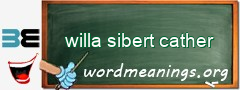 WordMeaning blackboard for willa sibert cather